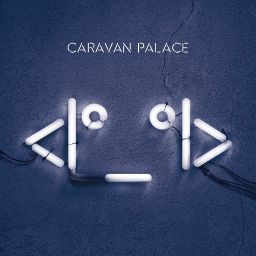 Caravan Palace - Midnight